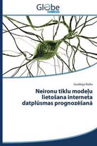 Neironu tiklu modelu lietosana interneta datplusmas prognozesana