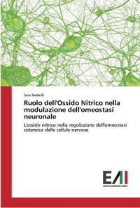 Ruolo dell'Ossido Nitrico nella modulazione dell'omeostasi neuronale