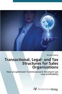 Transactional, Legal- and Tax Structures for Sales Organizations