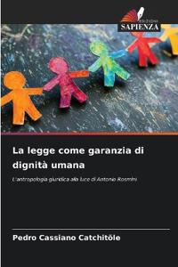 La legge come garanzia di dignità umana