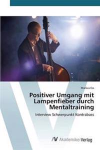 Positiver Umgang mit Lampenfieber durch Mentaltraining