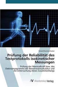 Prüfung der Reliabilität des Testprotokolls isokinetischer Messungen