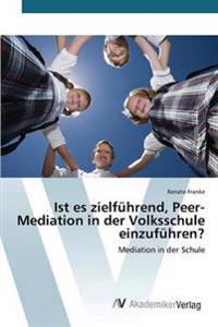 Ist es zielführend, Peer-Mediation in der Volksschule einzuführen?