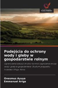 Podejscia do ochrony wody i gleby w gospodarstwie rolnym