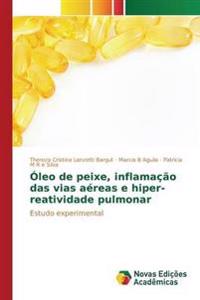 Óleo de peixe, inflamação das vias aéreas e hiper-reatividade pulmonar