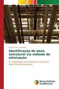 Identificação de dano estrutural via método de otimização