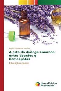 A arte do diálogo amoroso entre doentes e homeopatas
