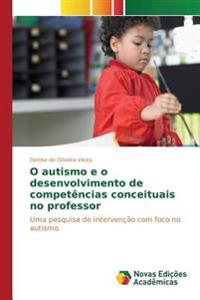 O autismo e o desenvolvimento de competências conceituais no professor