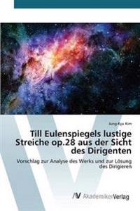 Till Eulenspiegels lustige Streiche op.28 aus der Sicht des Dirigenten