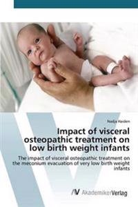 Impact of visceral osteopathic treatment on low birth weight infants