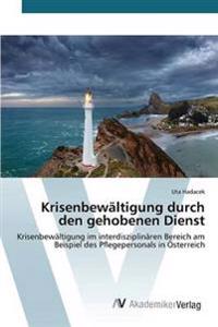 Krisenbewältigung durch den gehobenen Dienst