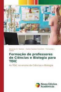 Formação de professores de Ciências e Biologia para TDIC