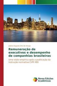 Remuneração de executivos e desempenho de companhias brasileiras