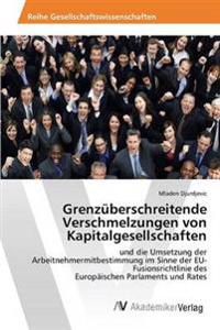 Grenzüberschreitende Verschmelzungen von Kapitalgesellschaften