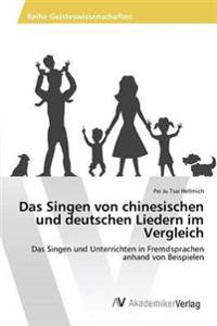 Das Singen von chinesischen und deutschen Liedern im Vergleich