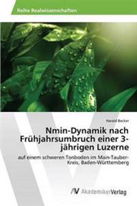 Nmin-Dynamik nach Frühjahrsumbruch einer 3-jährigen Luzerne