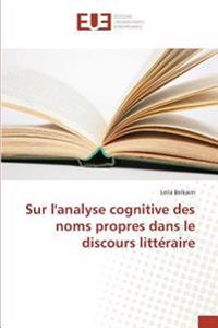 Sur l'analyse cognitive des noms propres dans le discours littéraire