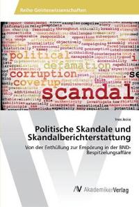 Politische Skandale und Skandalberichterstattung