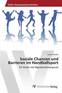 Soziale Chancen und Barrieren im Handballsport