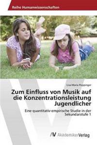 Zum Einfluss von Musik auf die Konzentrationsleistung Jugendlicher