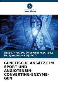 Genetische Ansätze Im Sport Und Angiotensin-Converting-Enzyme-Gen