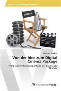Von der Idee zum Digital Cinema Package