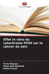 Effet in vitro du cytochrome P450 sur le cancer du sein