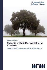 Poganie w Galii Merowinskiej w VI wieku