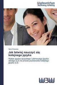 Jak latwiej nauczyc sie kolejnego jezyka