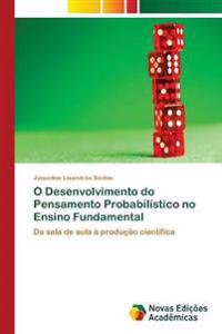 O Desenvolvimento do Pensamento Probabilístico no Ensino Fundamental
