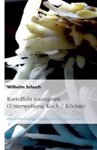 Kartoffeln tournieren (Unterweisung Koch / Köchin)