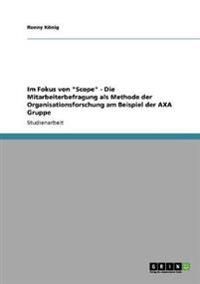 Im Fokus von "Scope" - Die Mitarbeiterbefragung als Methode der Organisationsforschung am Beispiel der AXA Gruppe