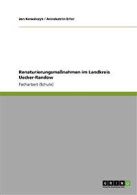 Renaturierungsmaßnahmen im Landkreis Uecker-Randow