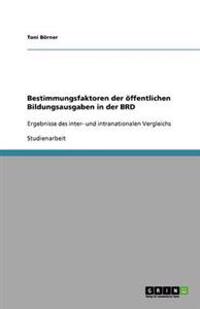 Bestimmungsfaktoren der öffentlichen Bildungsausgaben in der BRD