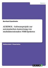 Auremol - Softwareprojekt Zur Automatischen Auswertung Von Multidimensionalen NMR-Spektren