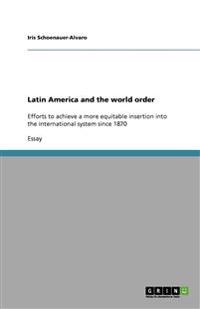 Latin America and the world order