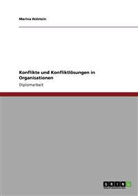 Konflikte und Konfliktlösungen in Organisationen