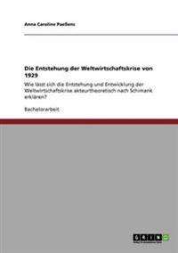 Die Entstehung der Weltwirtschaftskrise von 1929