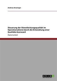 Steuerung der Dienstleistungsqualität im Operationsdienst durch die Entwicklung einer Qualitäts-Scorecard