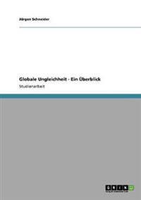 Globale Ungleichheit - Ein Überblick