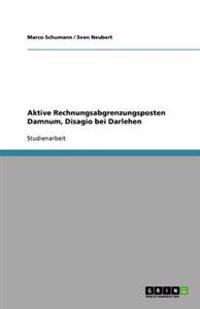 Aktive Rechnungsabgrenzungsposten Damnum, Disagio bei Darlehen