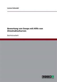 Bewertung von Swaps mit Hilfe von Zinsstrukturkurven
