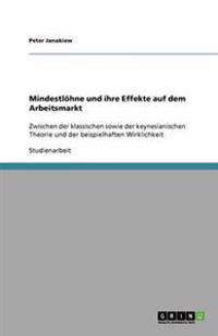 Mindestlöhne und ihre Effekte auf dem Arbeitsmarkt