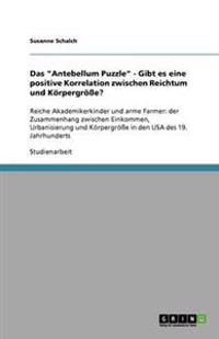 Das "Antebellum Puzzle" - Gibt es eine positive Korrelation zwischen Reichtum und Körpergröße?