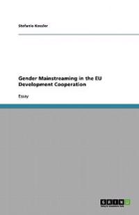 Gender Mainstreaming in the EU Development Cooperation