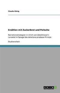 Erzählen mit Zuckerbrot und Peitsche
