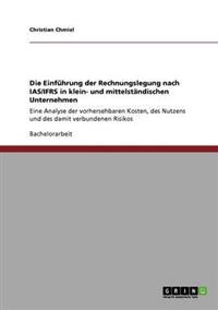 Die Einführung der Rechnungslegung nach IAS/IFRS in klein- und mittelständischen Unternehmen