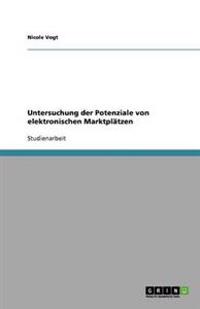 Untersuchung der Potenziale von elektronischen Marktplätzen