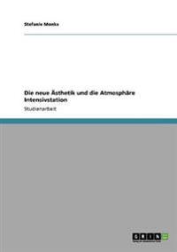 Die neue Ästhetik und die Atmosphäre Intensivstation