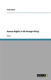 Human Rights in US Foreign Policy